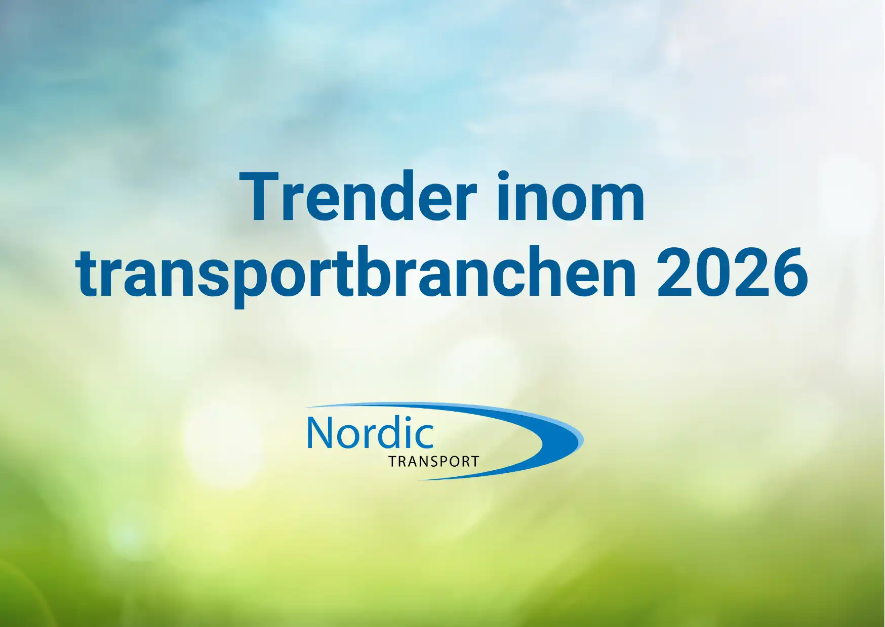 Trender inom transportbranchen 2026