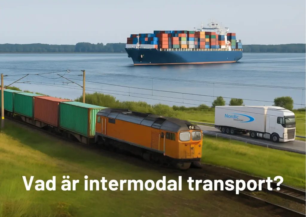 Vad är intermodal transport?